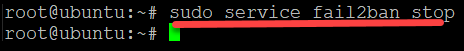 Stopping the fail2ban service