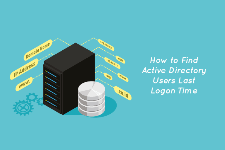 How to Find Active Directory Users Last Logon Time (Using ADUC)